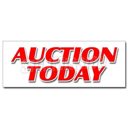 Signmission AUCTION TODAY DECAL sticker antiques jewelry collectables art sale tools, D-48 Auction Today D-48 Auction Today